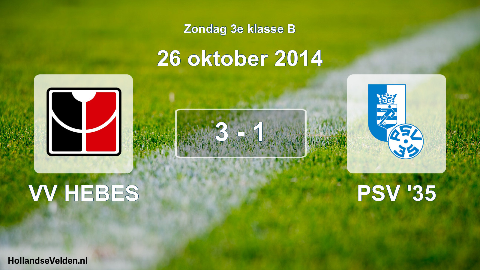 Total number of matches played: VV HEBES - PSV '35 3 - 1 (26 October 2014)