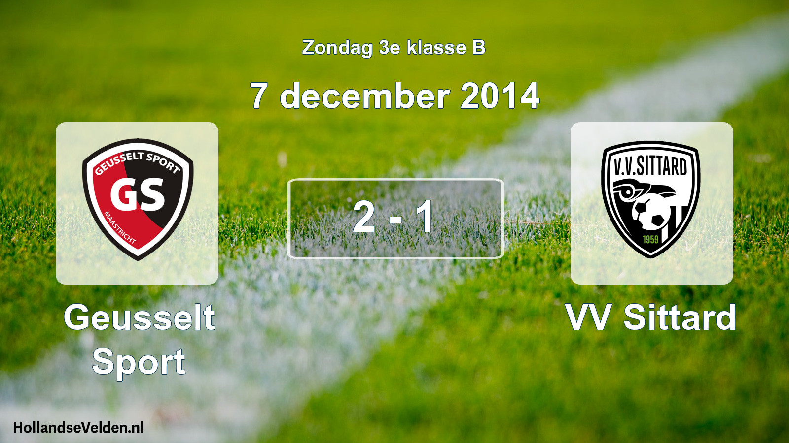 Total number of matches played: Geusselt Sport - VV Sittard 2 - 1 (7 December 2014)