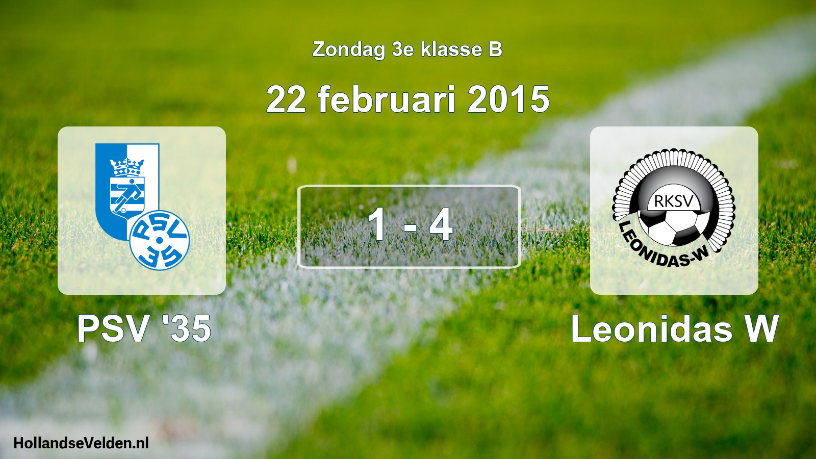 Total number of matches played: PSV '35 - Leonidas W 1 - 4 (22 February 2015)