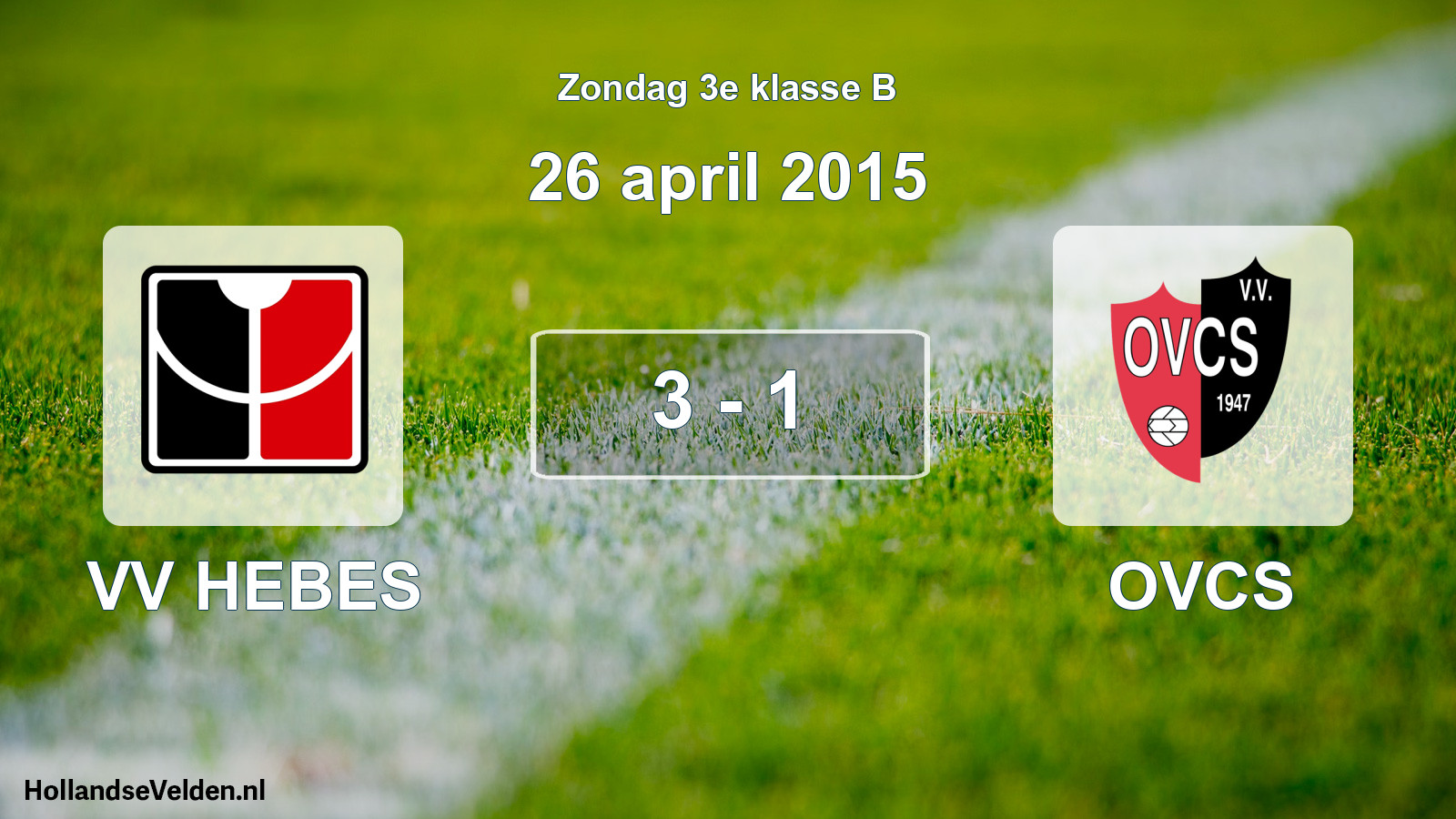Total number of matches played: VV HEBES - OVCS 3 - 1 (26 April 2015)