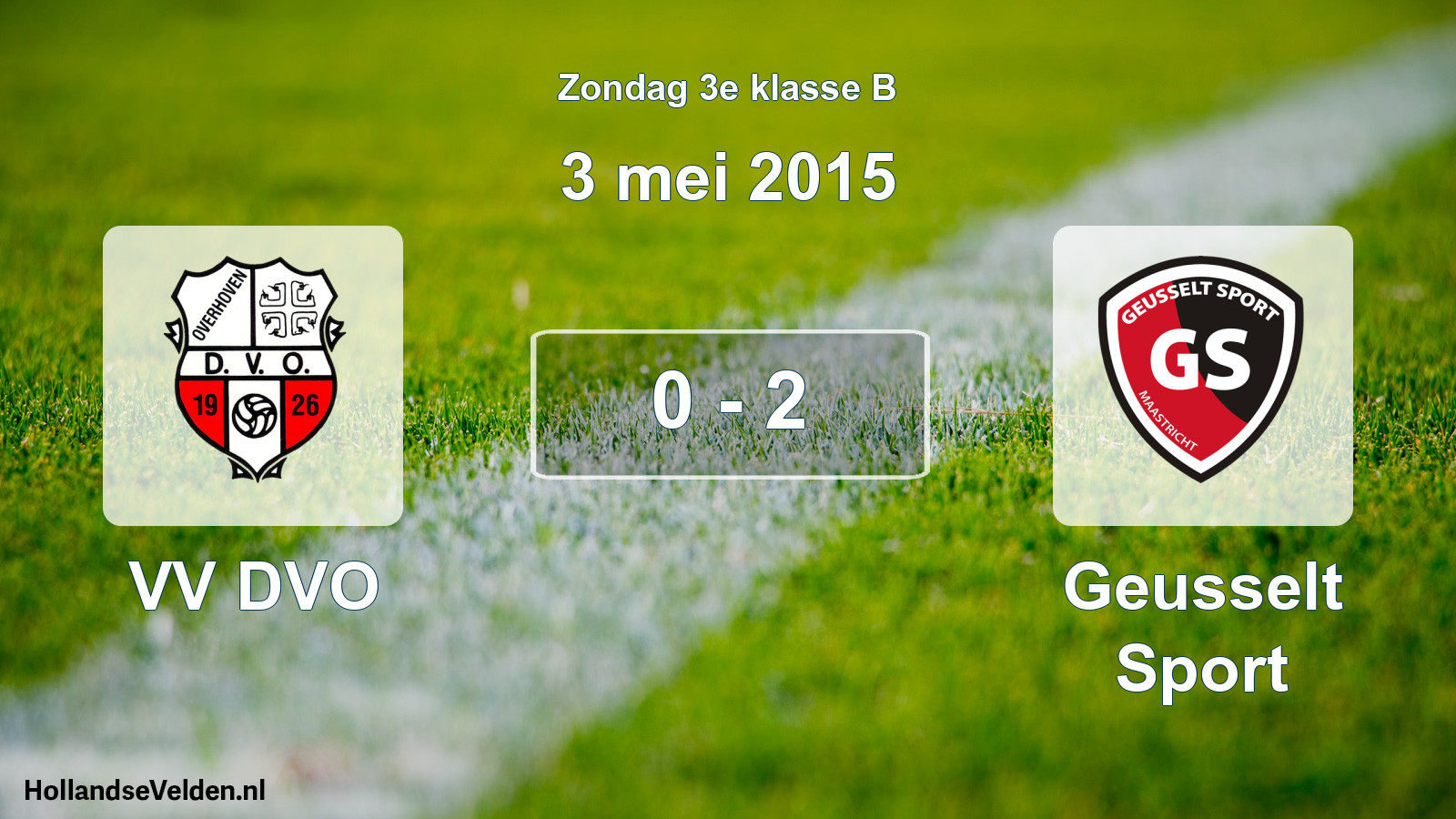 Total number of matches played: VV DVO - Geusselt Sport 0 - 2 (3 May 2015)