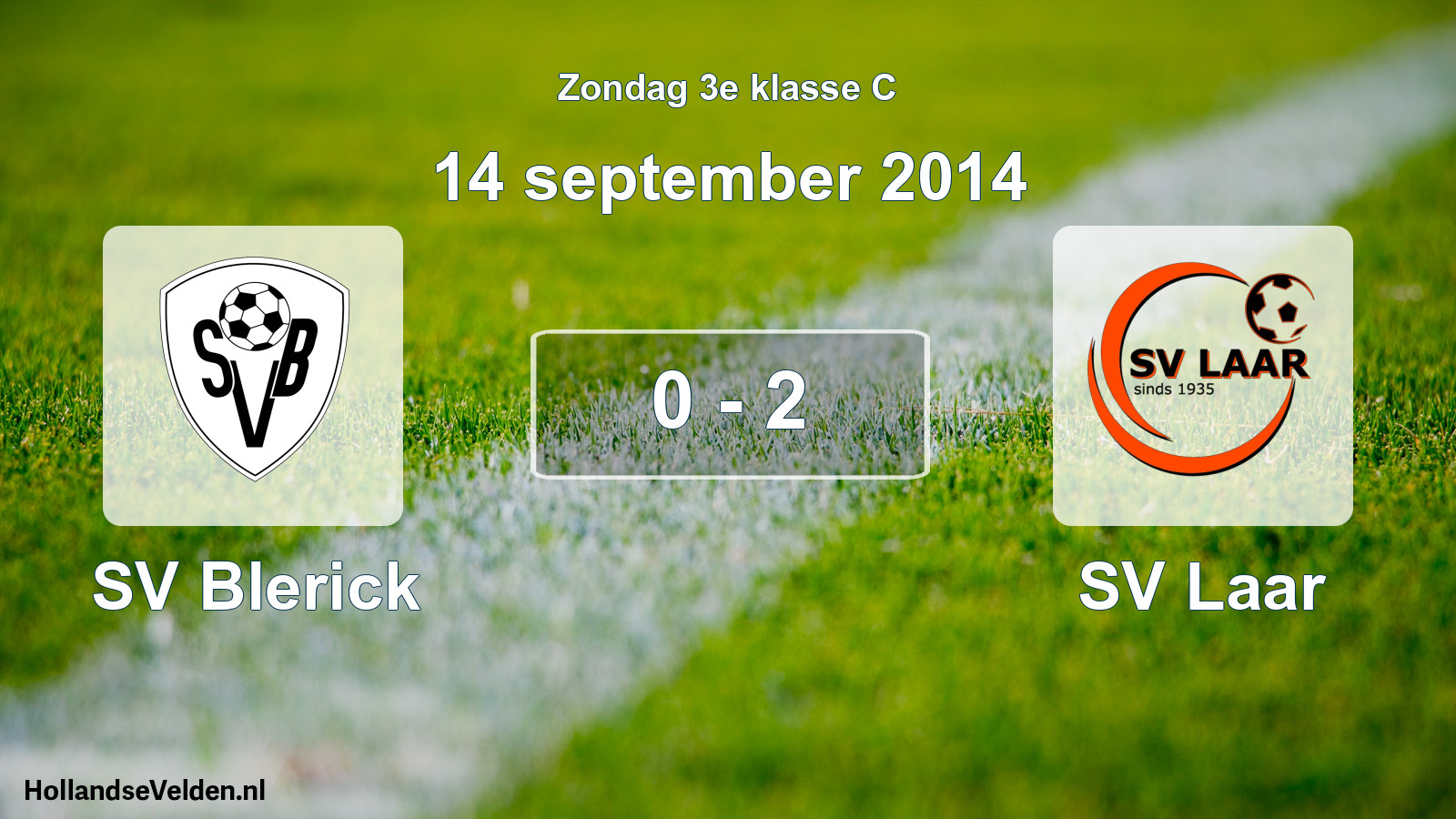 Total number of matches played: SV Blerick - SV Laar 0 - 2 (14 September 2014)