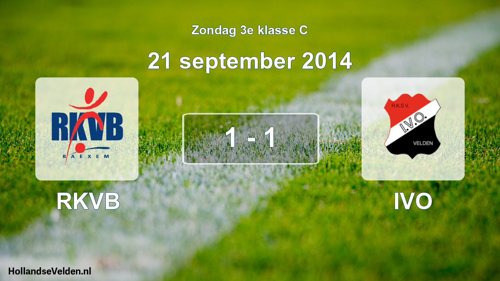 Total number of matches played: RKVB - IVO 1 - 1 (21 September 2014)