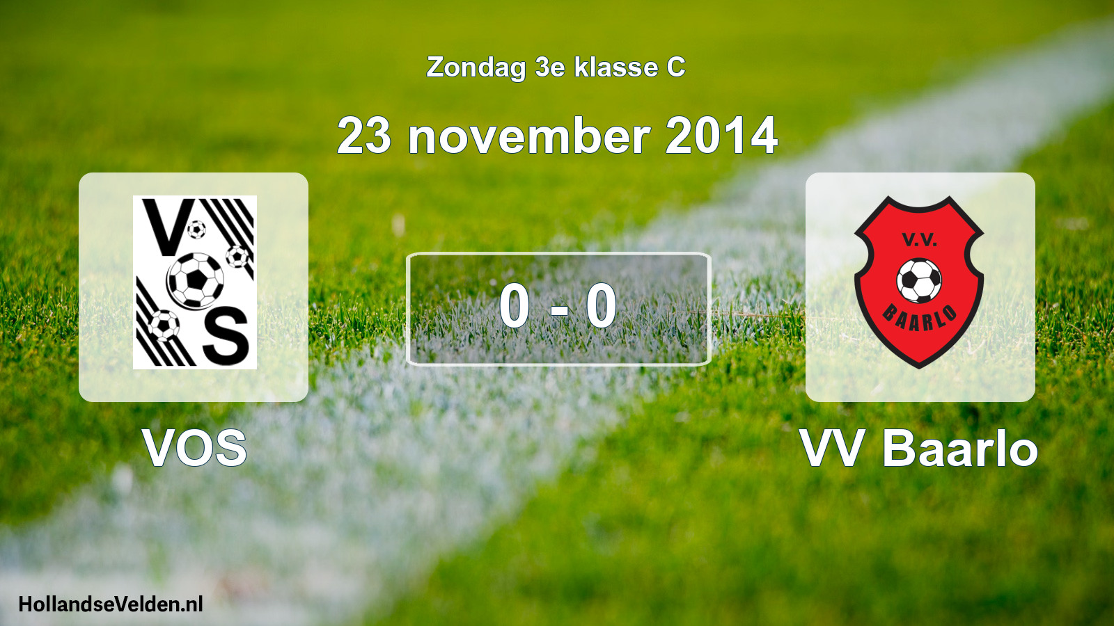 Total number of matches played: VOS - VV Baarlo 0 - 0 (23 November 2014)