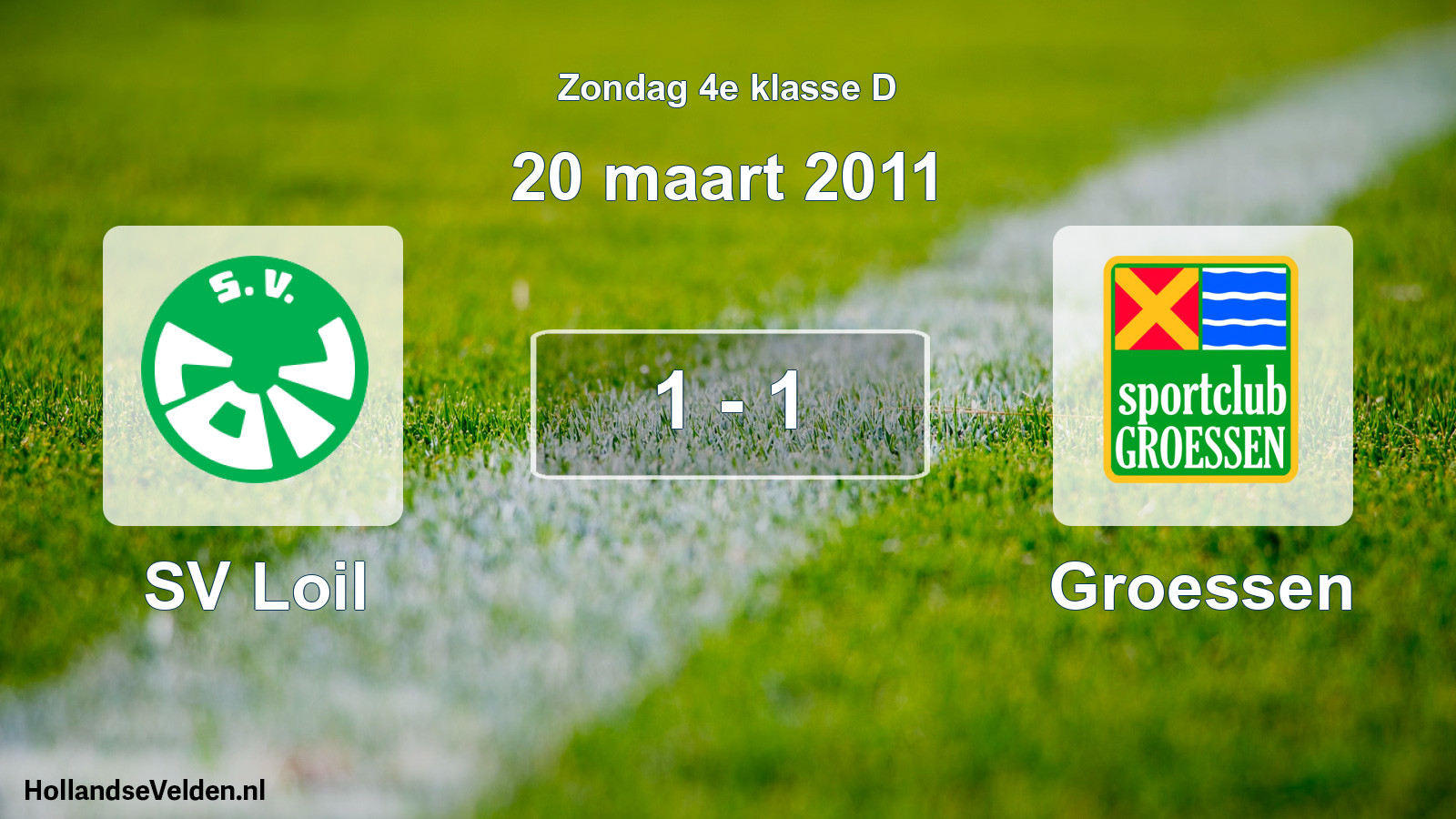 Total number of matches played: SV Loil - Groessen 1 - 1 (20 March 2011)