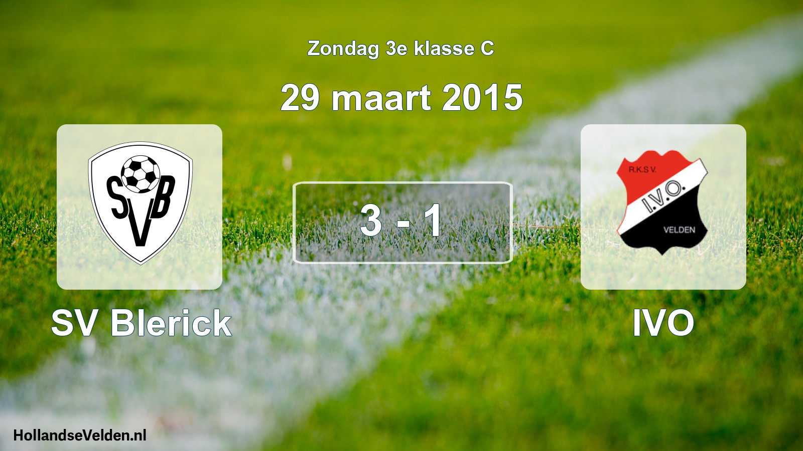 Total number of matches played: SV Blerick - IVO 3 - 1 (29 March 2015)