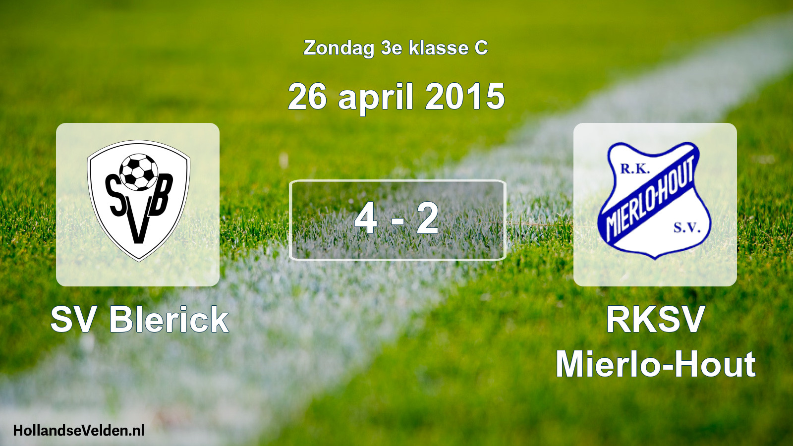 Total number of matches played: SV Blerick - RKSV Mierlo-Hout 4 - 2 (26 April 2015)