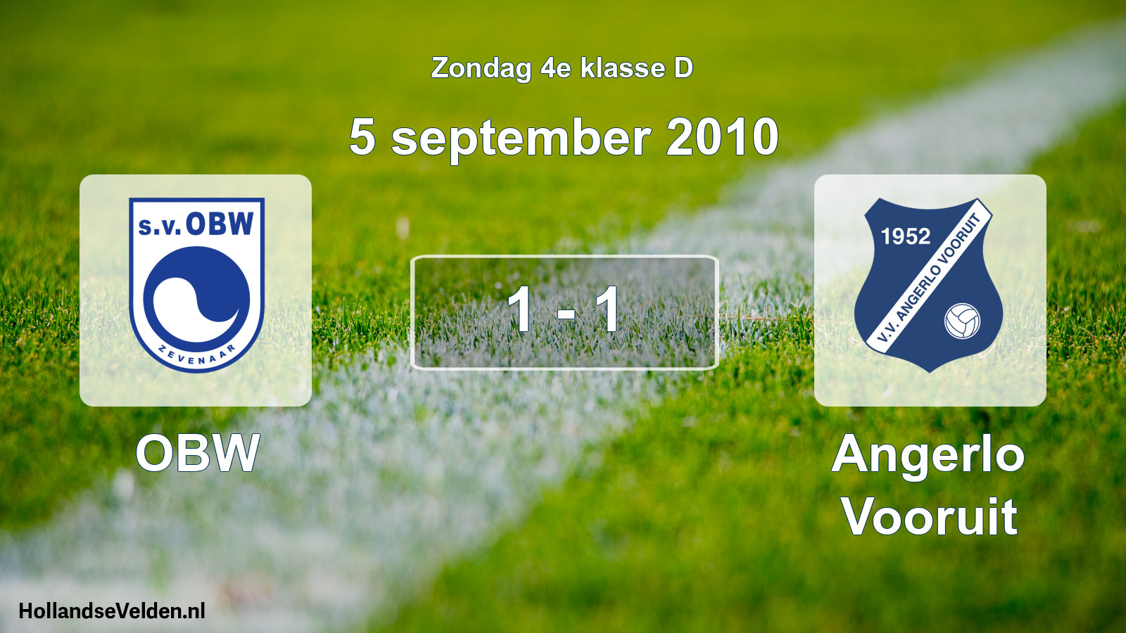 Total number of matches played: OBW - Angerlo Vooruit 1 - 1 (5 September 2010)