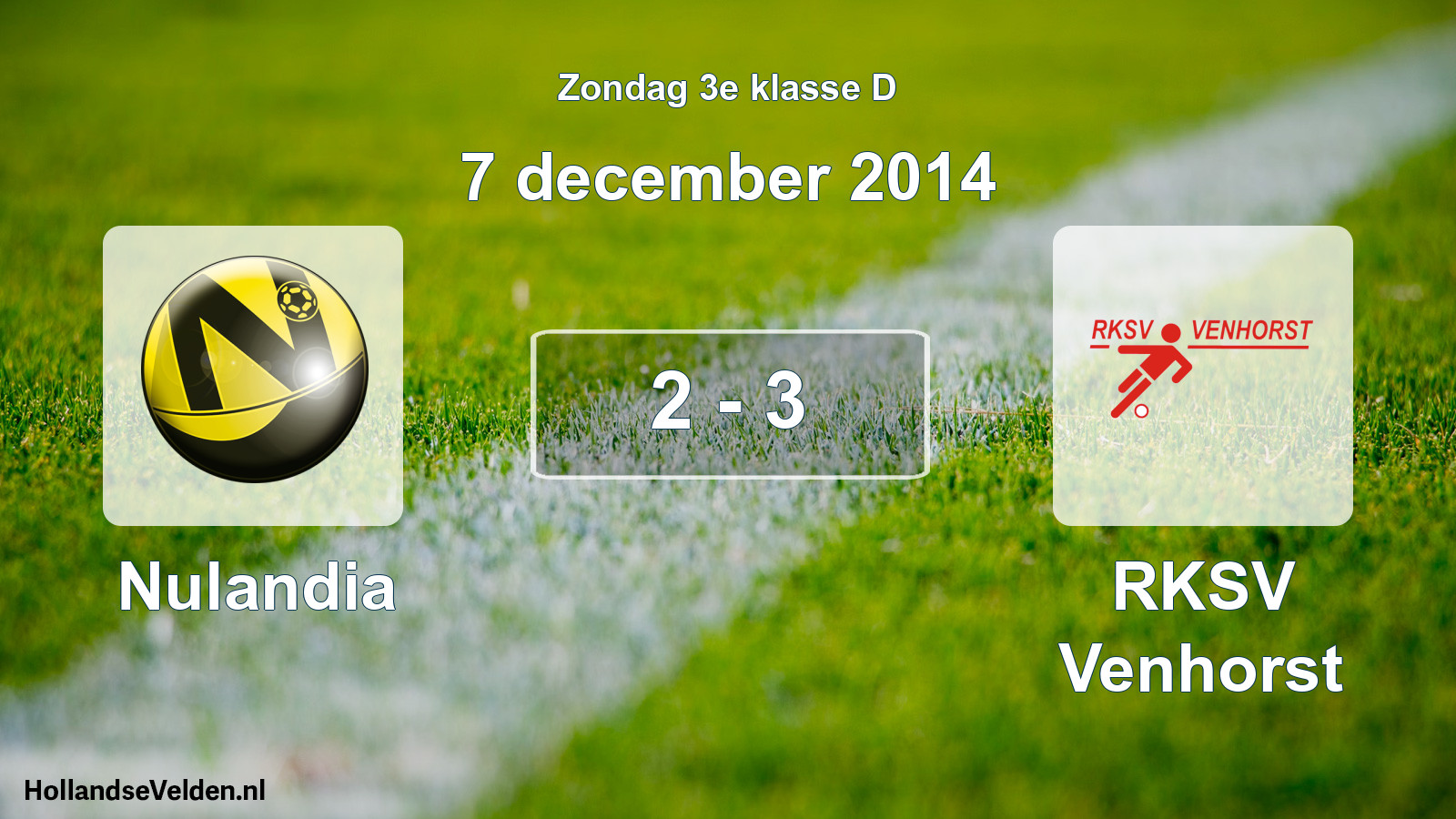 Total number of matches played: Nulandia - RKSV Venhorst 2 - 3 (7 December 2014)