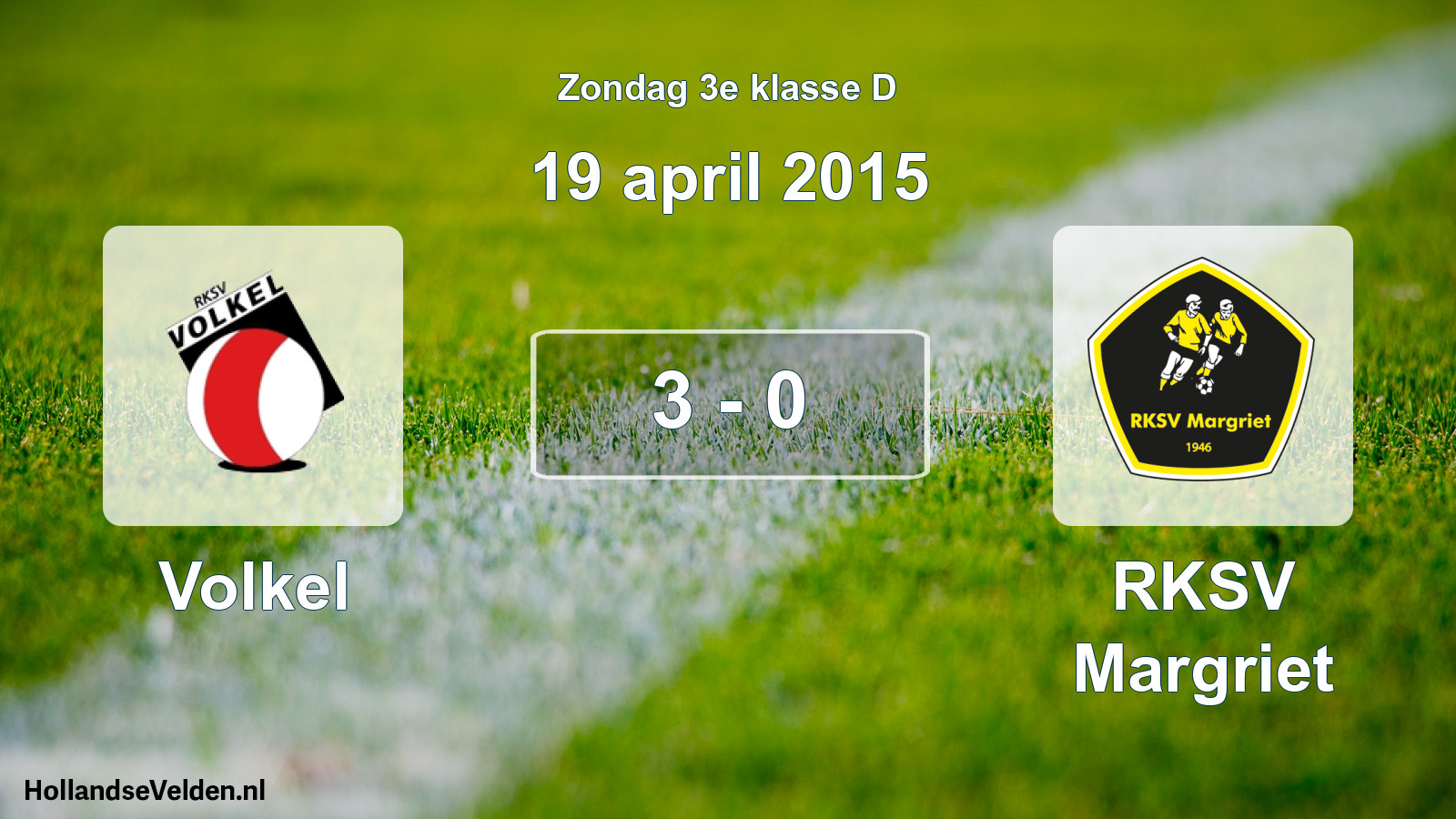 Total number of matches played: Volkel - RKSV Margriet 3 - 0 (19 April 2015)