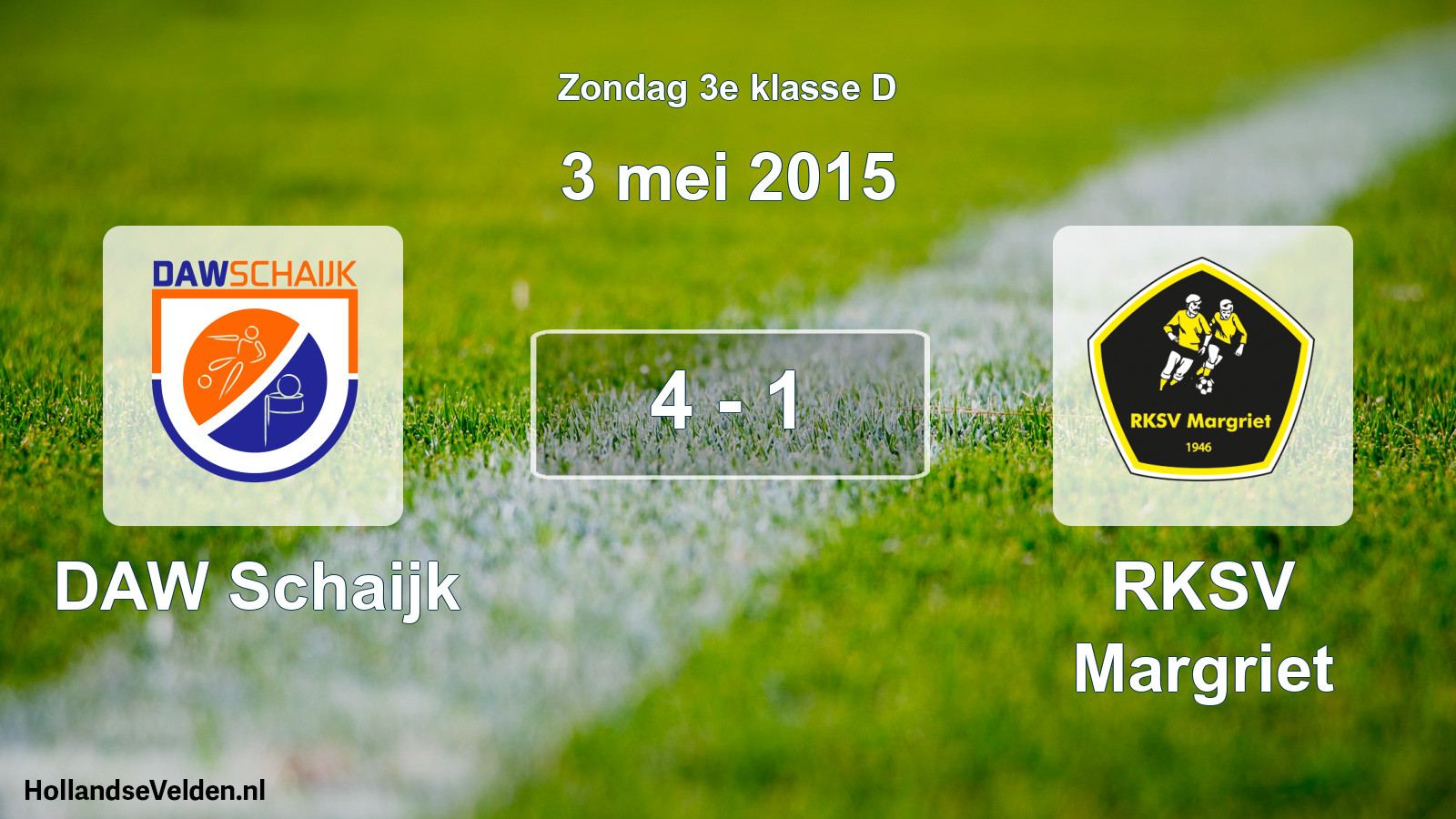 Total number of matches played: DAW Schaijk - RKSV Margriet 4 - 1 (3 May 2015)