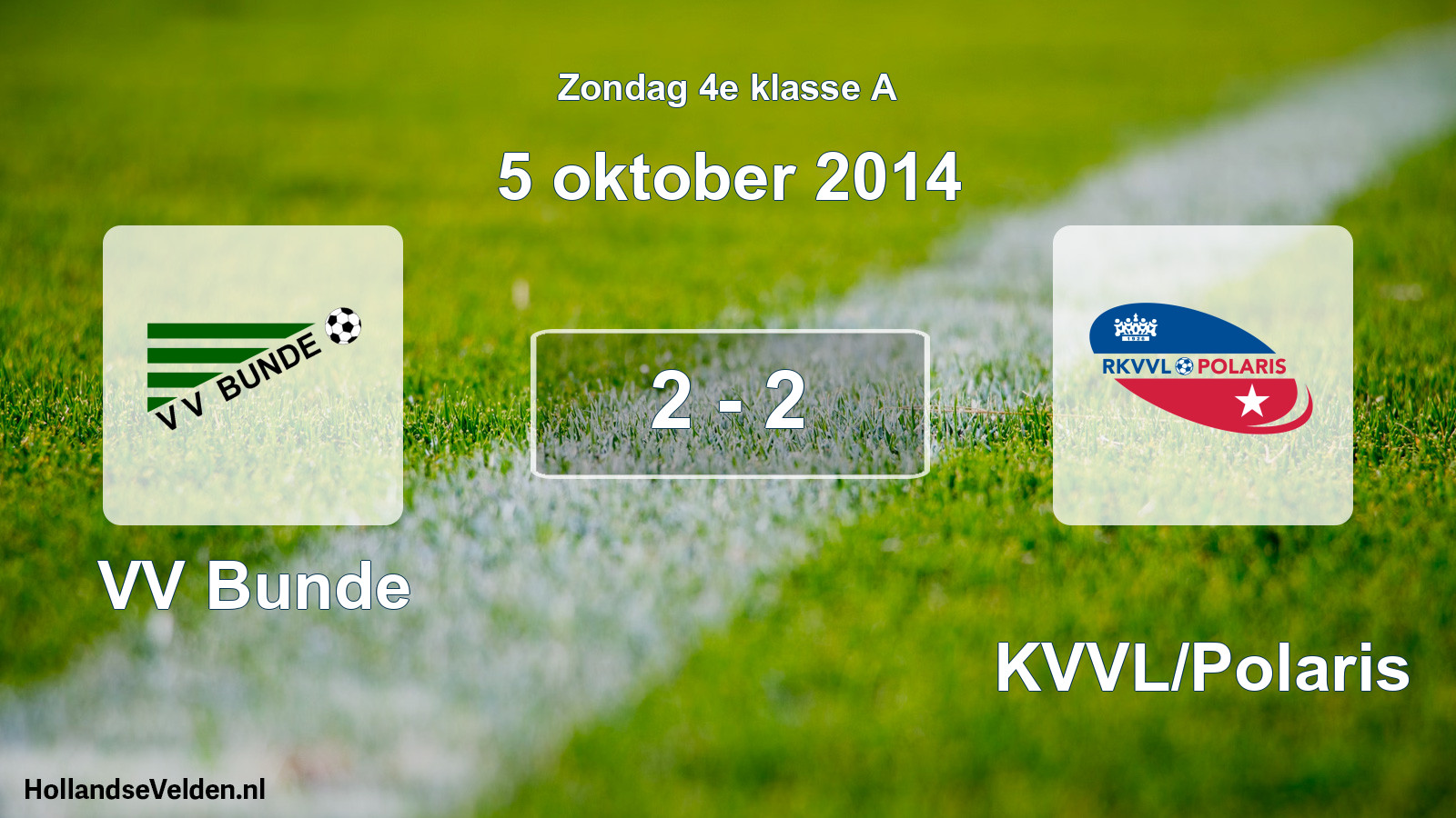 Total number of matches played: VV Bunde - RKVVL/Polaris 2 - 2 (5 October 2014)