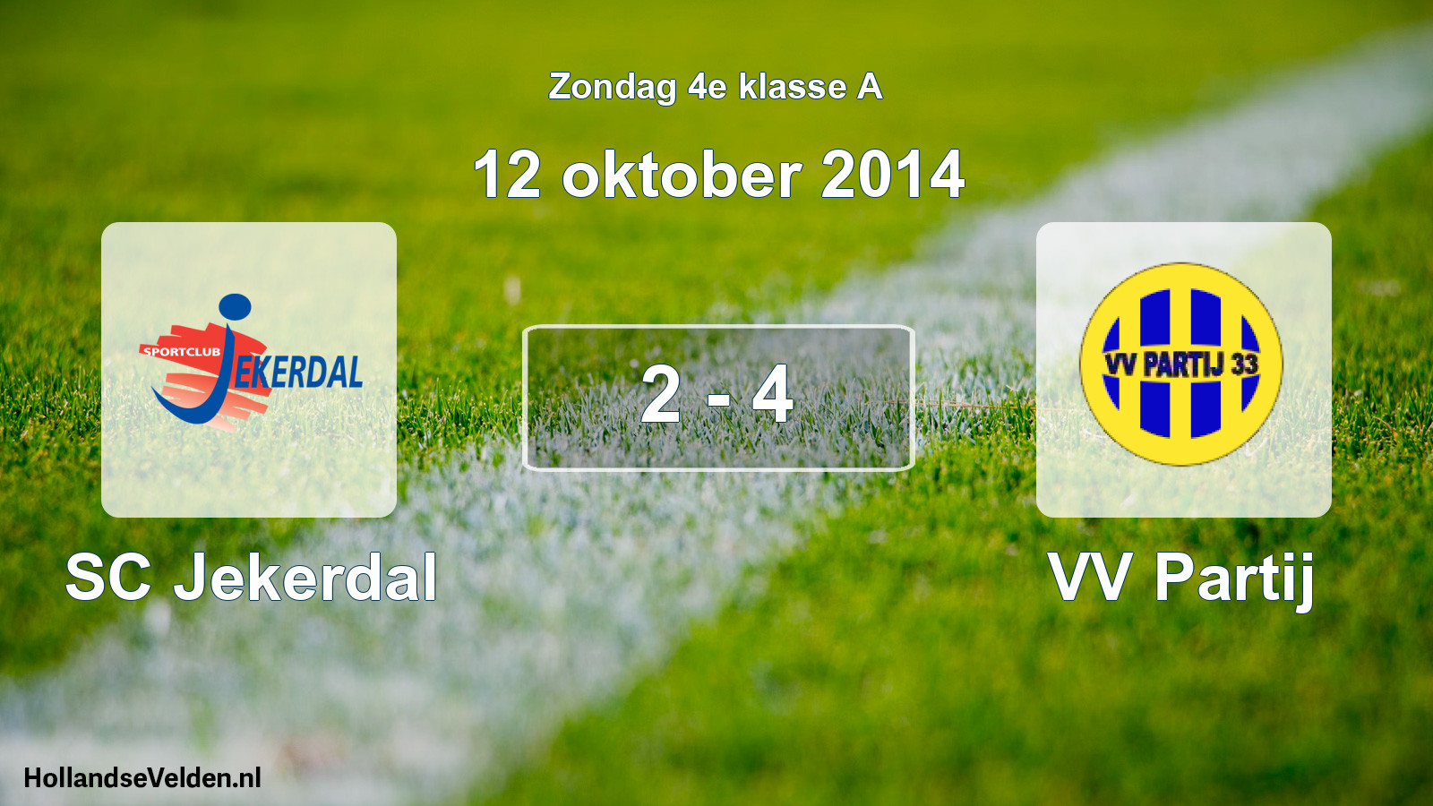 Total number of matches played: SC Jekerdal - VV Partij 2 - 4 (12 October 2014)
