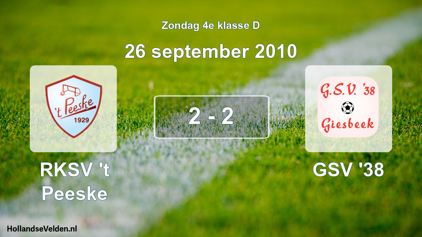 Total number of matches played: RKSV 't Peeske - GSV '38 2 - 2 (26 September 2010)