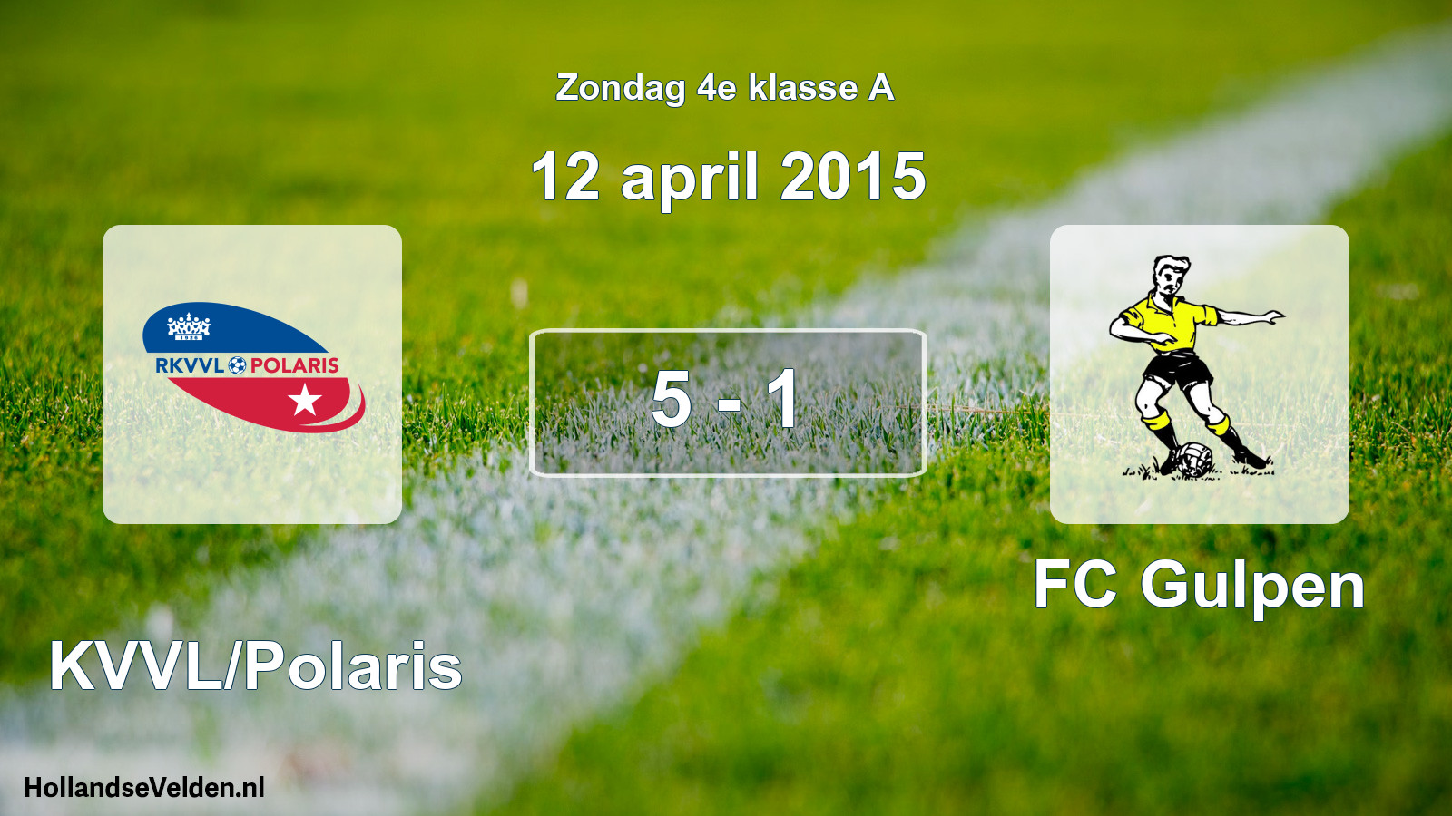 Total number of matches played: RKVVL/Polaris - FC Gulpen 5 - 1 (12 April 2015)