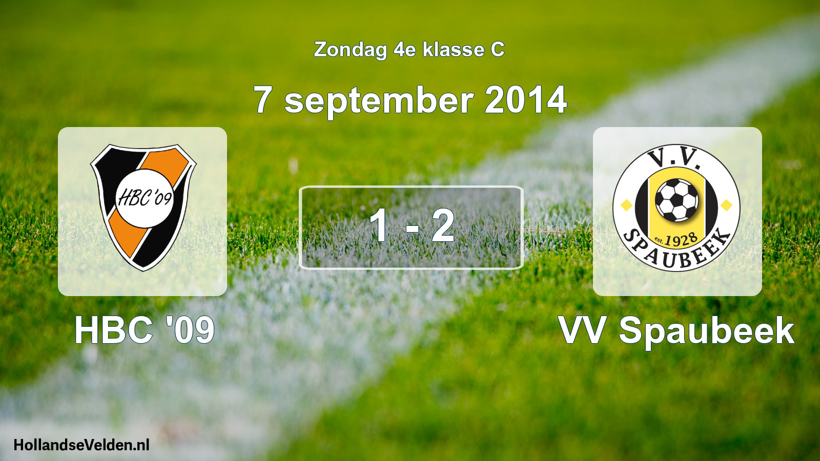 Total number of matches played: HBC '09 - VV Spaubeek 1 - 2 (7 September 2014)