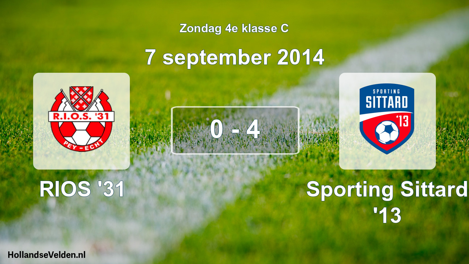 Total number of matches played: RIOS '31 - Sporting Sittard '13 0 - 4 (7 September 2014)