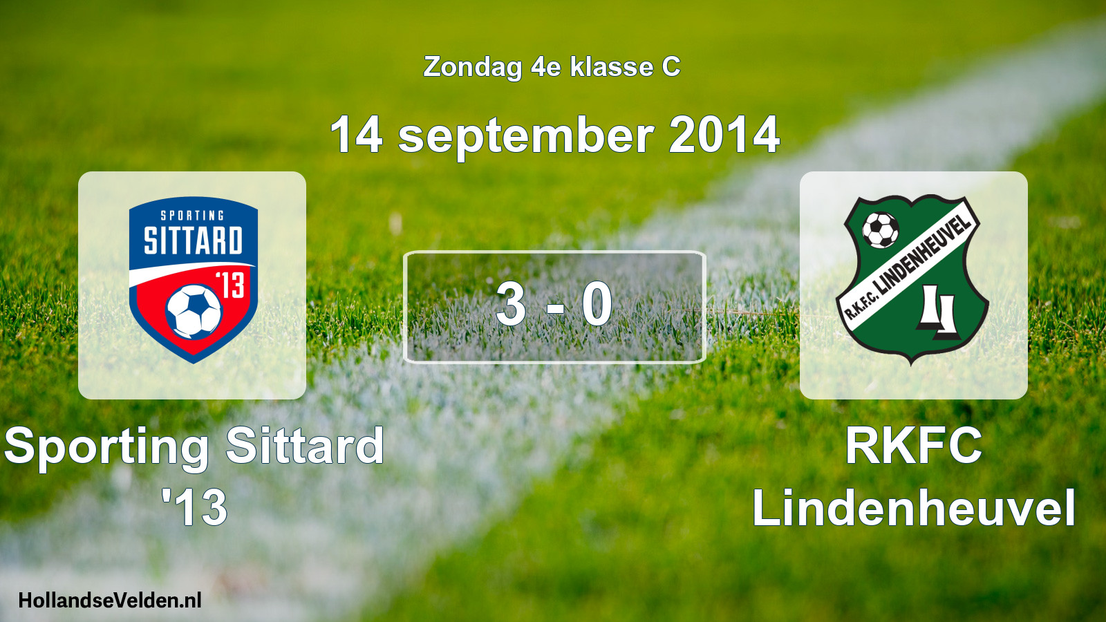 Total number of matches played: Sporting Sittard '13 - RKFC Lindenheuvel 3 - 0 (14 September 2014)