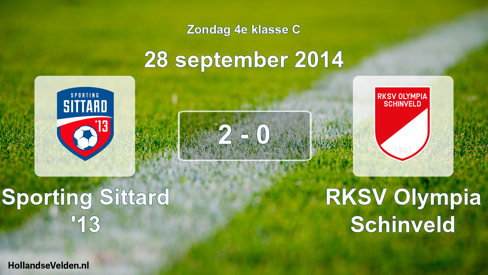 Total number of matches played: Sporting Sittard '13 - RKSV Olympia Schinveld 2 - 0 (28 September 2014)