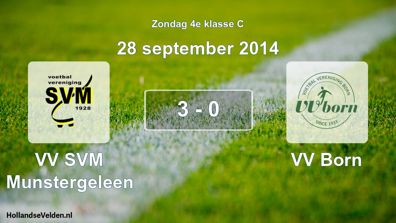 Total number of matches played: VV SVM Munstergeleen - VV Born 3 - 0 (28 September 2014)