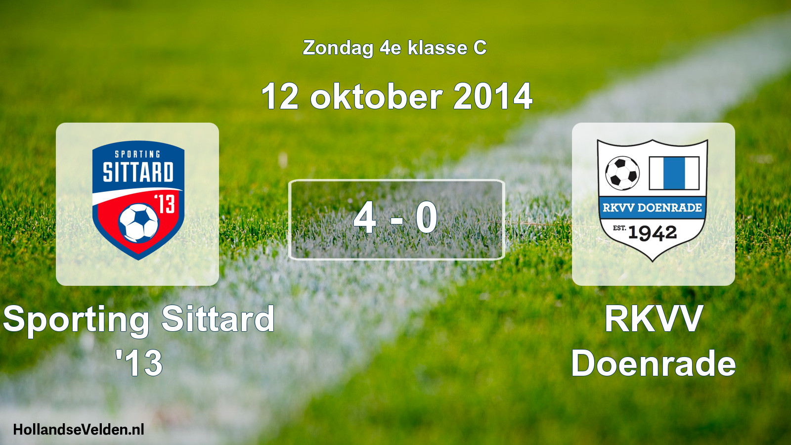 Total number of matches played: Sporting Sittard '13 - RKVV Doenrade 4 - 0 (12 October 2014)