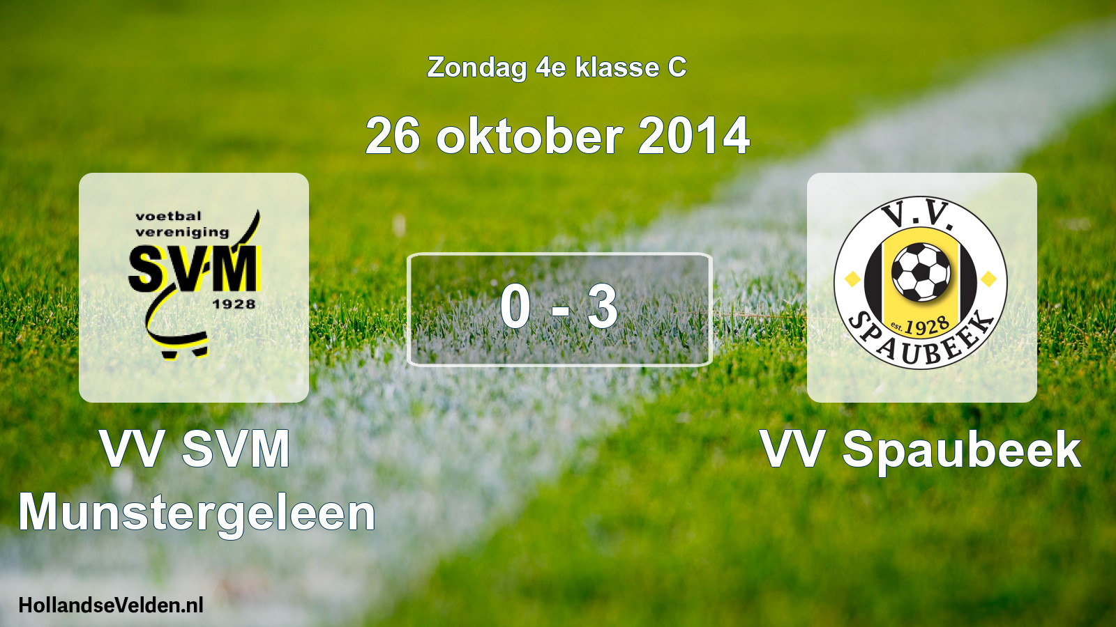 Total number of matches played: VV SVM Munstergeleen - VV Spaubeek 0 - 3 (26 October 2014)