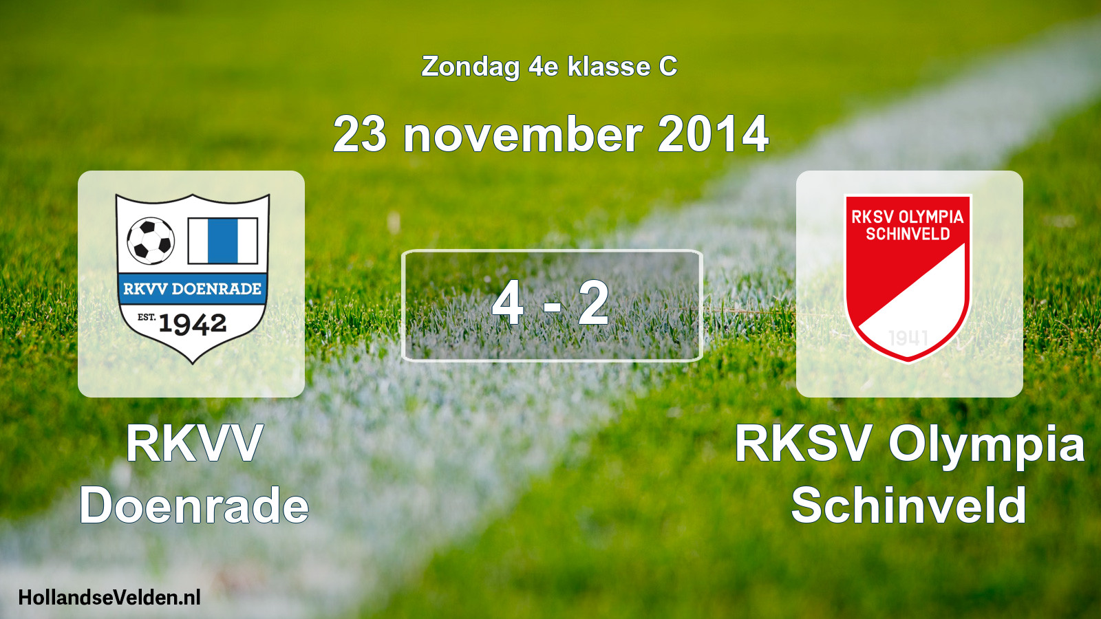 Total number of matches played: RKVV Doenrade - RKSV Olympia Schinveld 4 - 2 (23 November 2014)