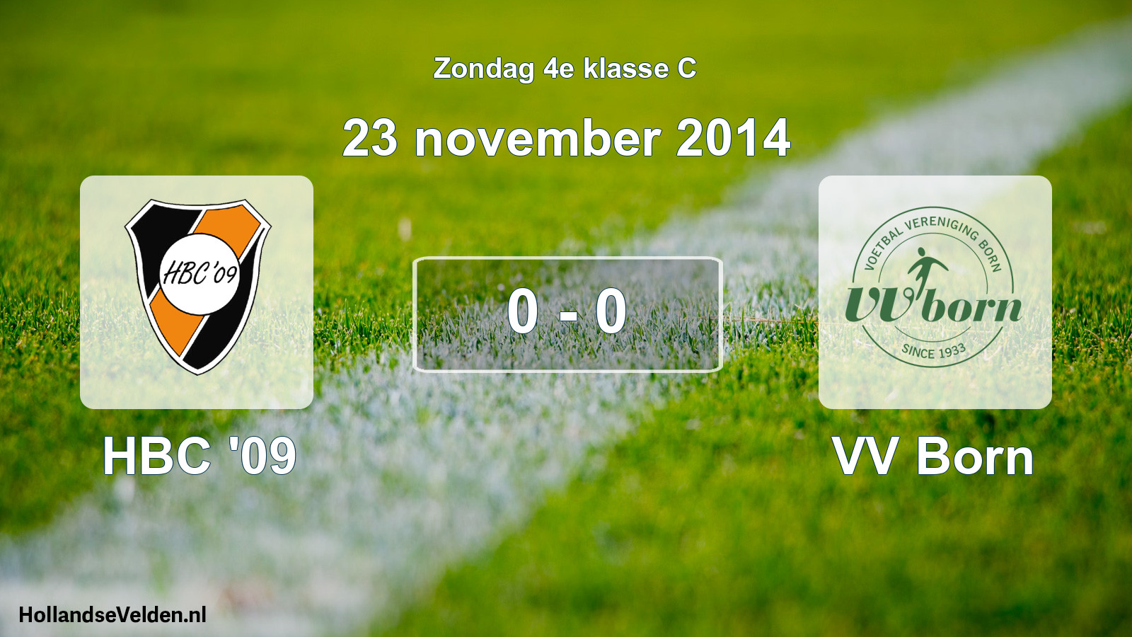 Total number of matches played: HBC '09 - VV Born 0 - 0 (23 November 2014)