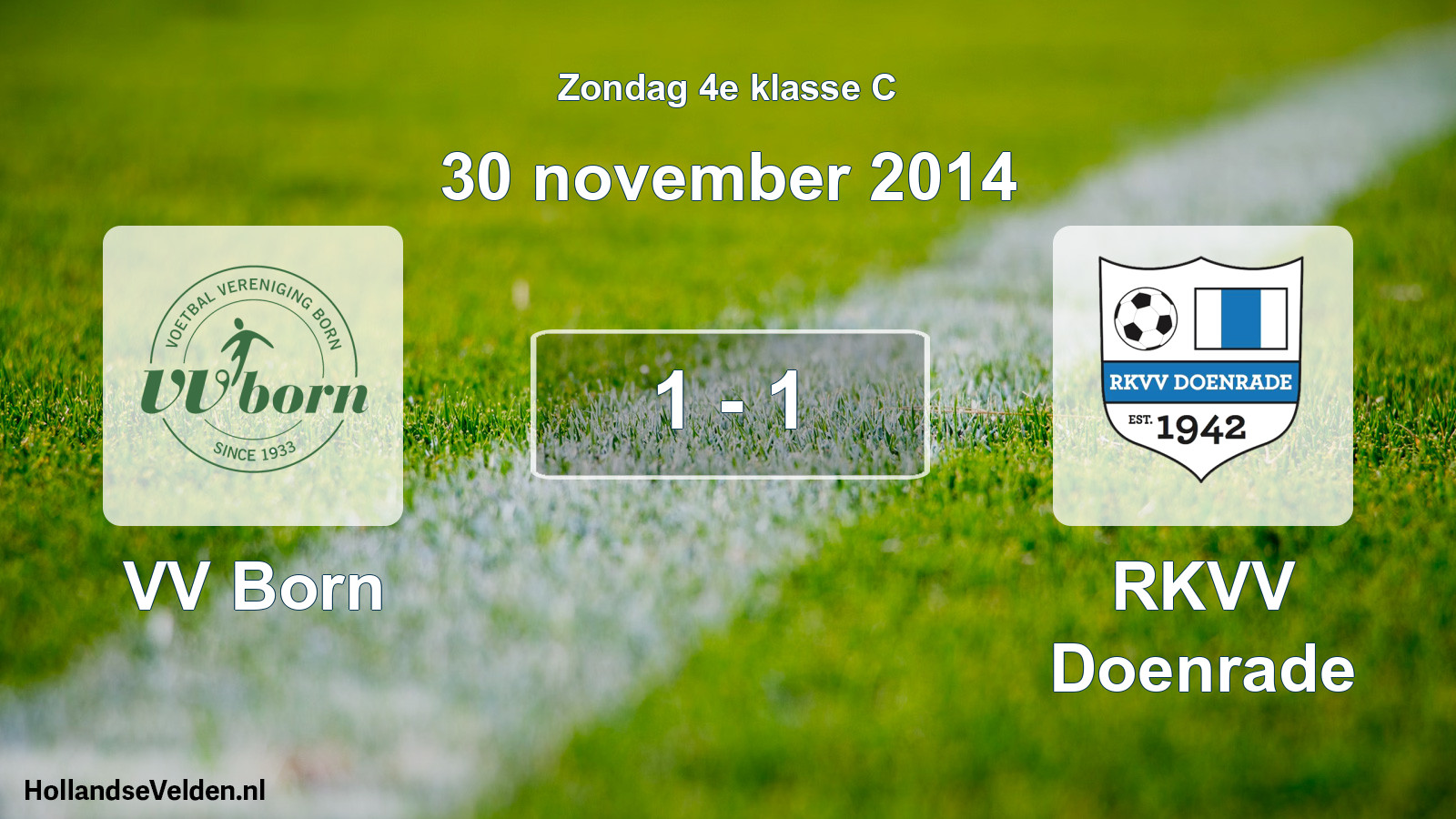 Total number of matches played: VV Born - RKVV Doenrade 1 - 1 (30 November 2014)