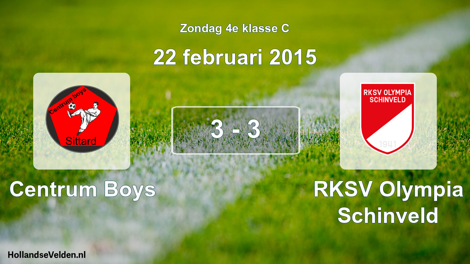 Total number of matches played: Centrum Boys - RKSV Olympia Schinveld 3 - 3 (22 February 2015)