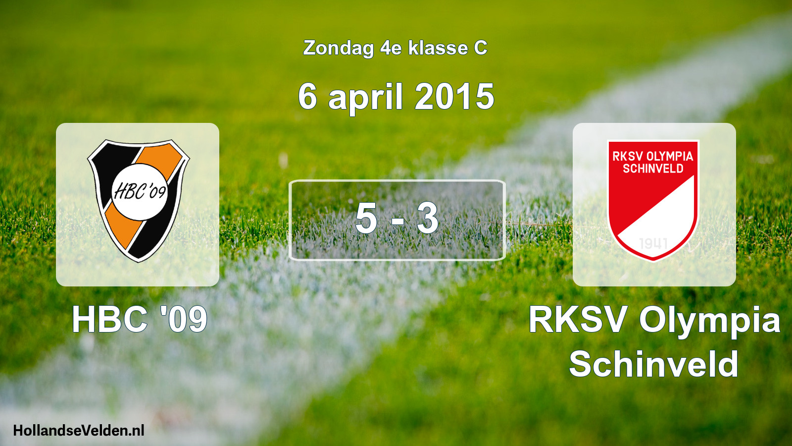 Total number of matches played: HBC '09 - RKSV Olympia Schinveld 5 - 3 (6 April 2015)