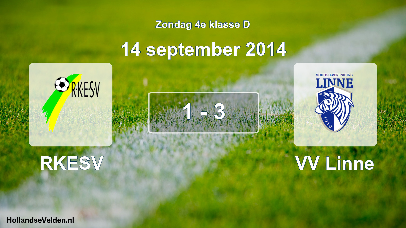 Total number of matches played: RKESV - VV Linne 1 - 3 (14 September 2014)