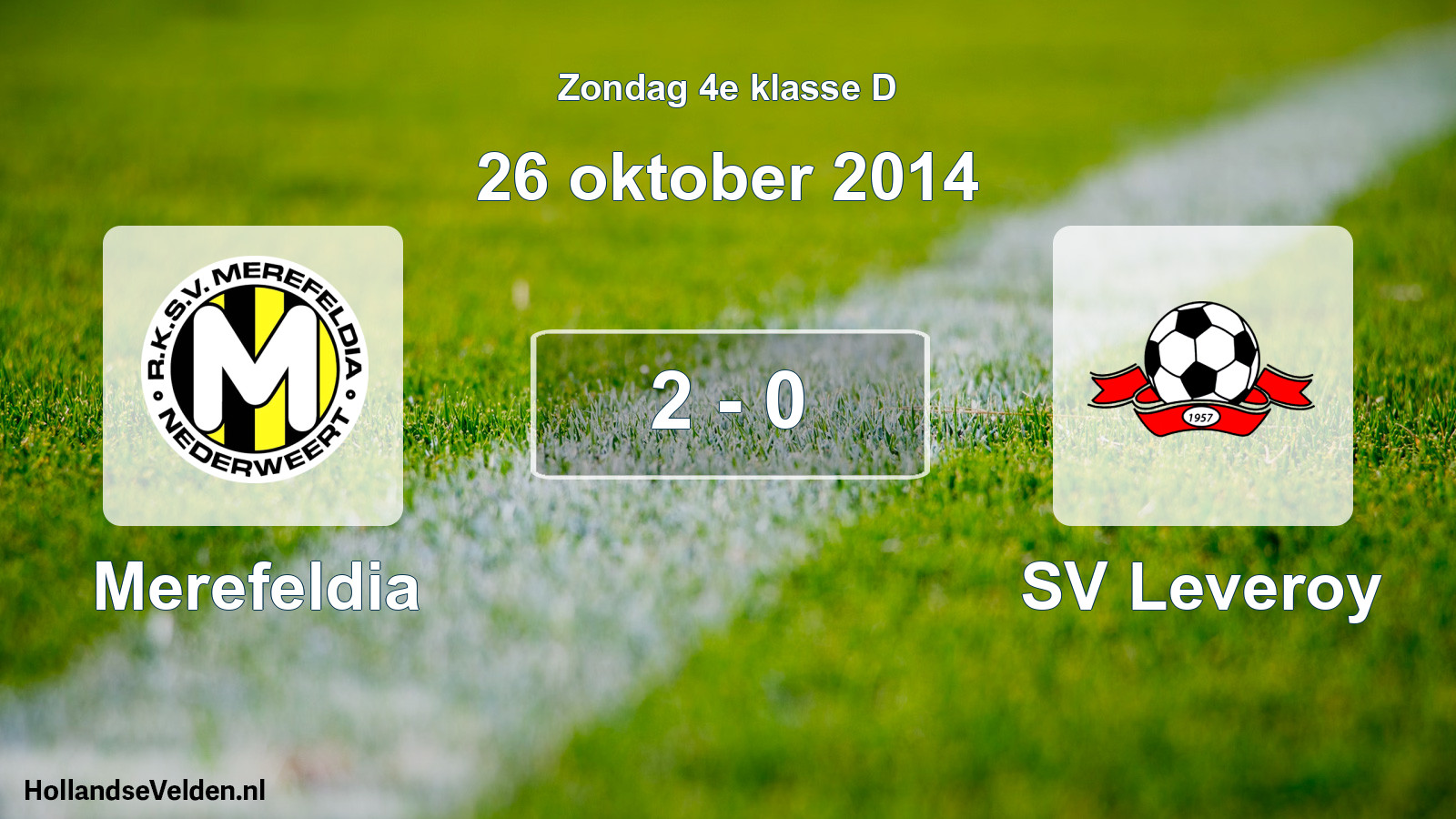 Total number of matches played: Merefeldia - SV Leveroy 2 - 0 (26 October 2014)