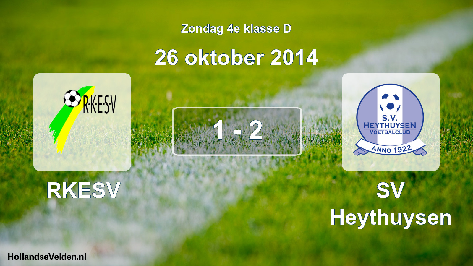 Total number of matches played: RKESV - Heythuysen 1 - 2 (26 October 2014)