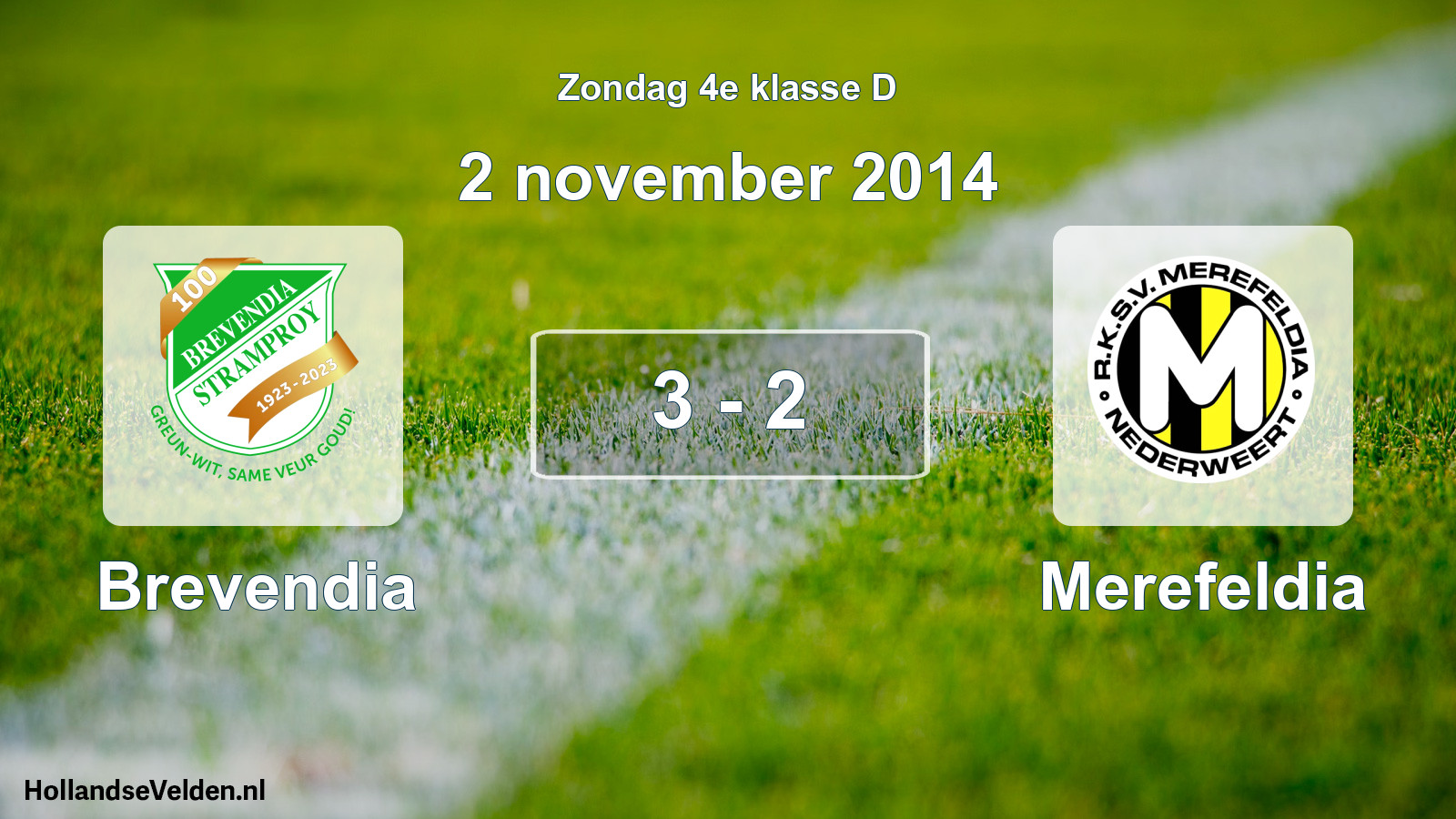 Total number of matches played: Brevendia - Merefeldia 3 - 2 (2 November 2014)