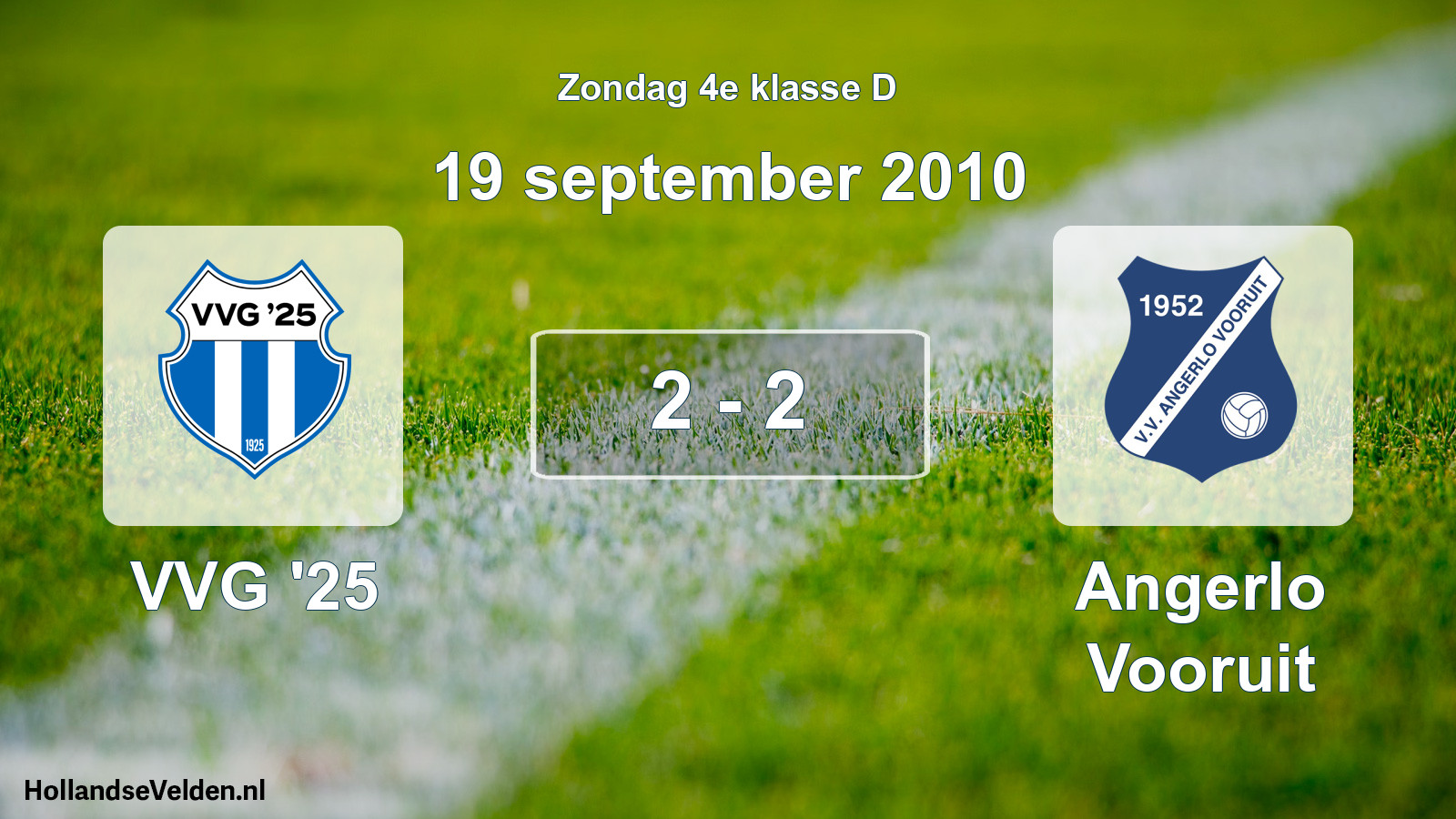 Total number of matches played: VVG '25 - Angerlo Vooruit 2 - 2 (19 September 2010)