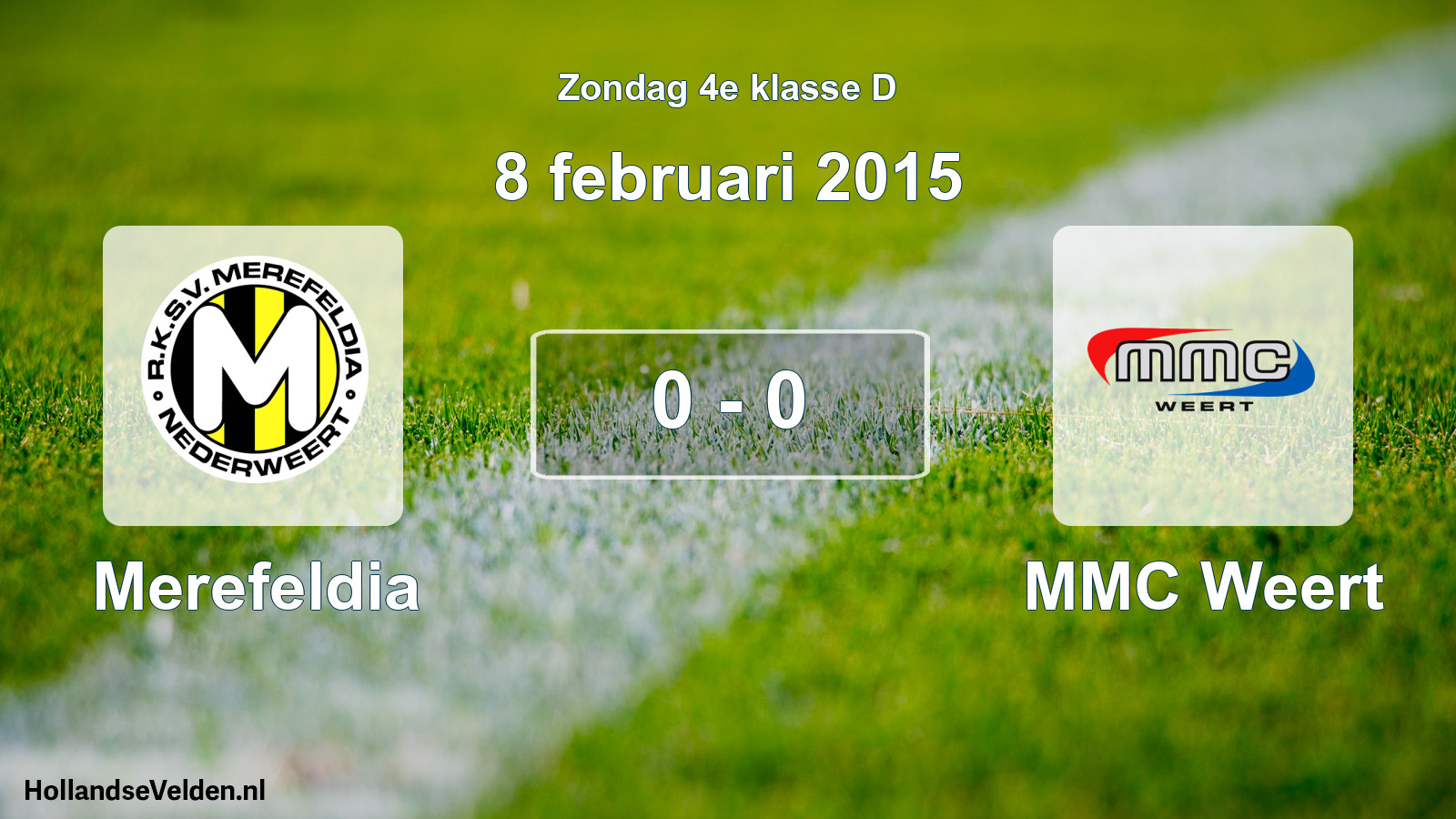 Total number of matches played: Merefeldia - MMC Weert 0 - 0 (8 February 2015)