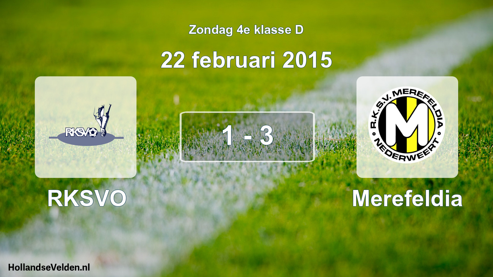 Total number of matches played: RKSVO - Merefeldia 1 - 3 (22 February 2015)