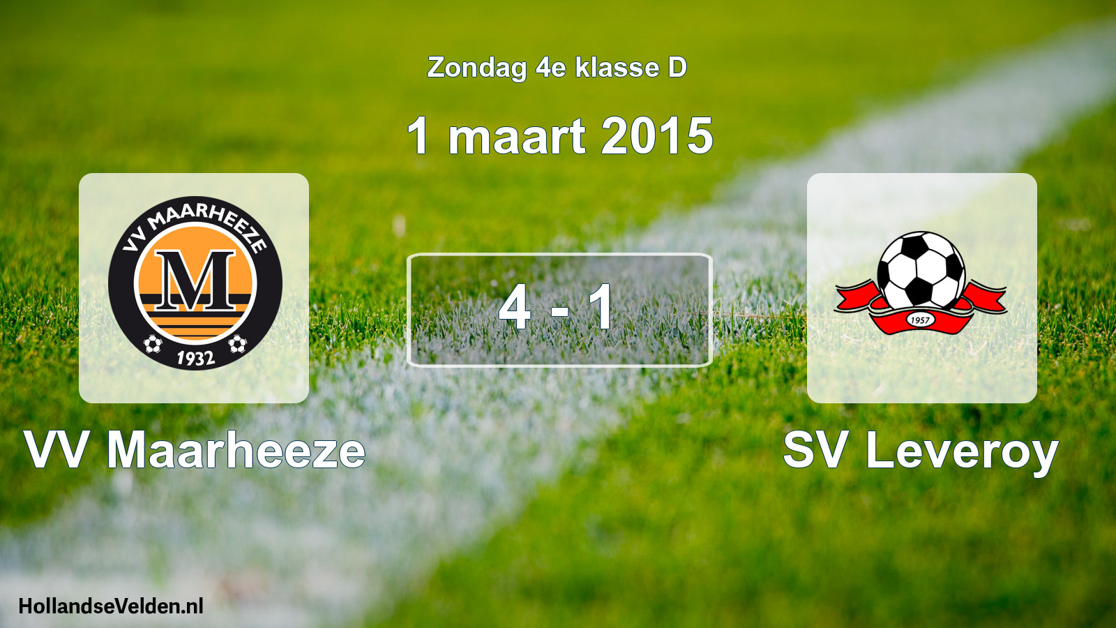 Total number of matches played: VV Maarheeze - SV Leveroy 4 - 1 (1 March 2015)