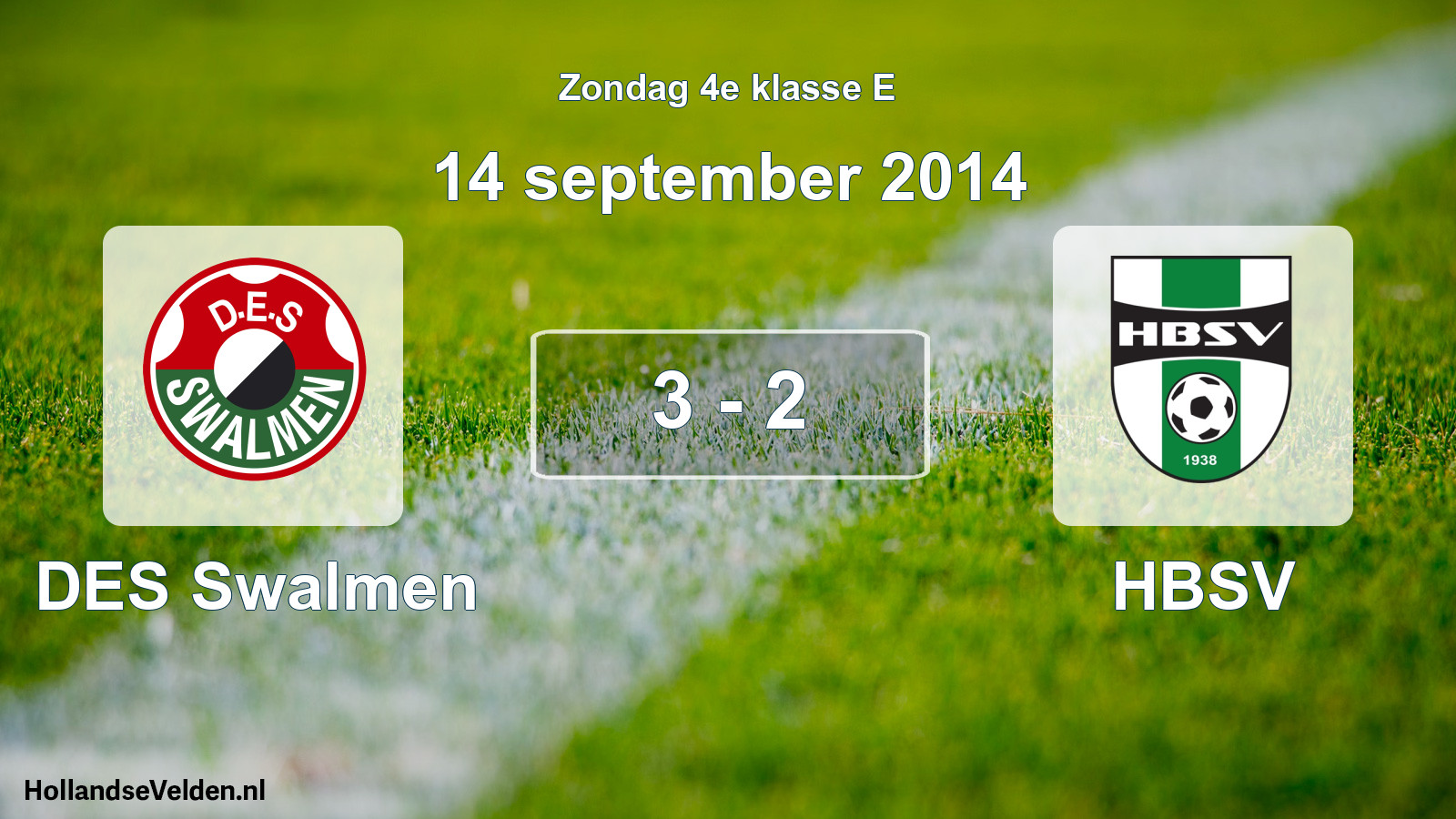 Total number of matches played: DES Swalmen - HBSV 3 - 2 (14 September 2014)