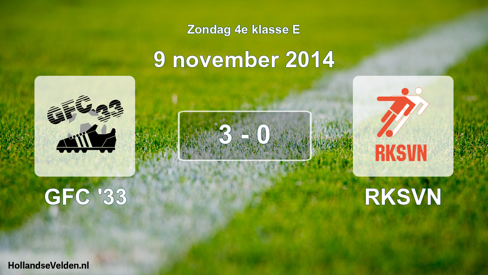 Total number of matches played: GFC '33 - RKSVN 3 - 0 (9 November 2014)