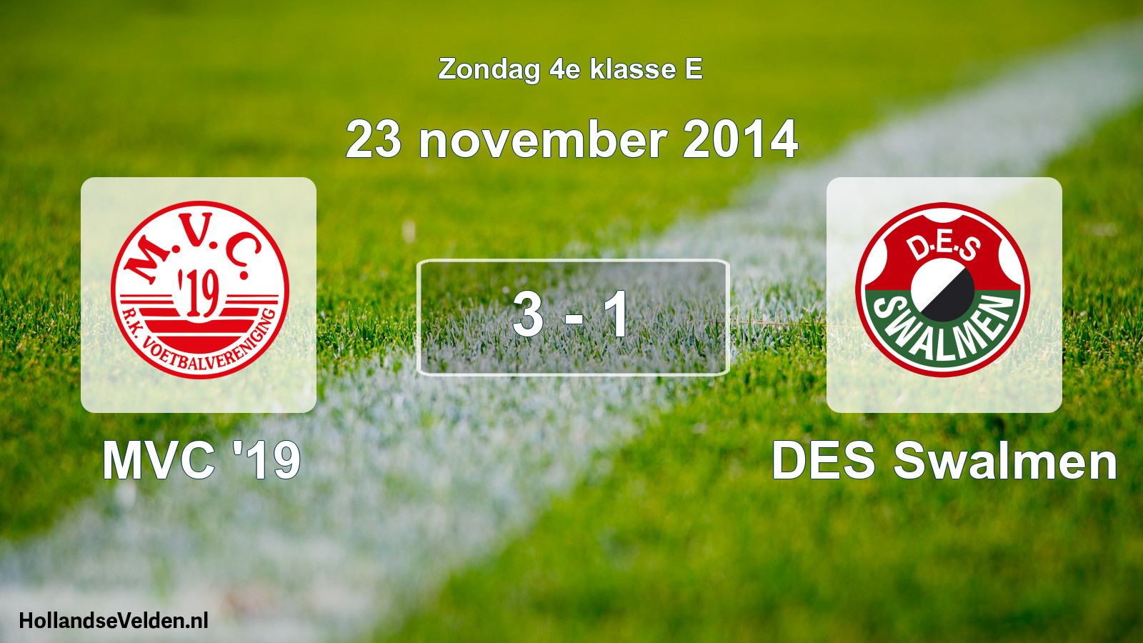 Total number of matches played: MVC '19 - DES Swalmen 3 - 1 (23 November 2014)
