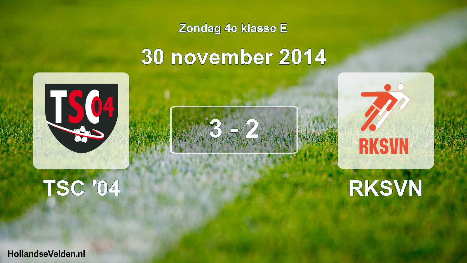 Total number of matches played: TSC '04 - RKSVN 3 - 2 (30 November 2014)
