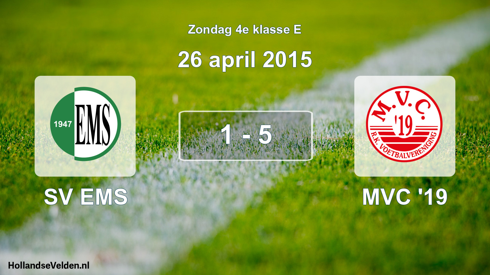 Total number of matches played: SV EMS - MVC '19 1 - 5 (26 April 2015)