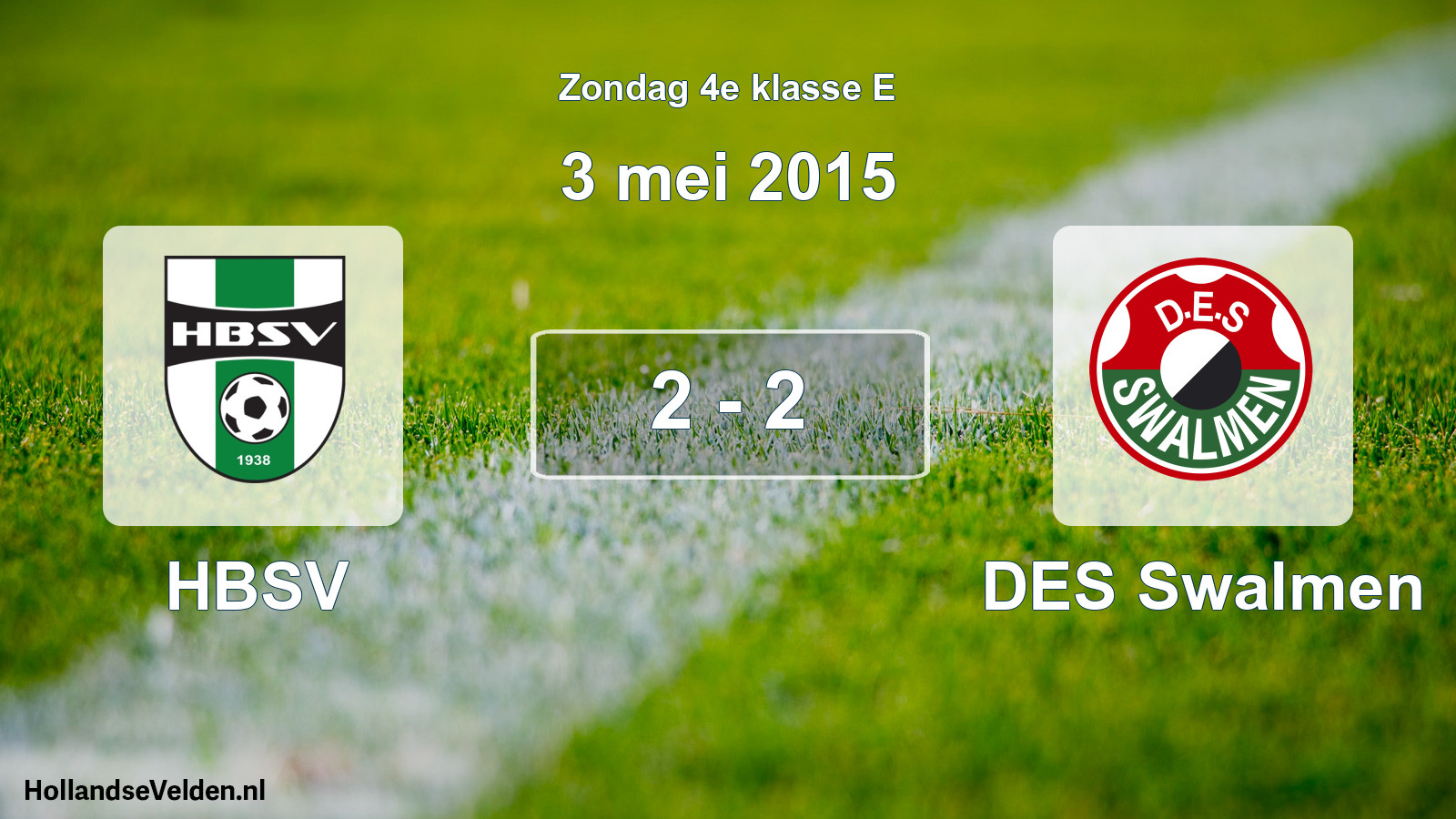 Total number of matches played: HBSV - DES Swalmen 2 - 2 (3 May 2015)