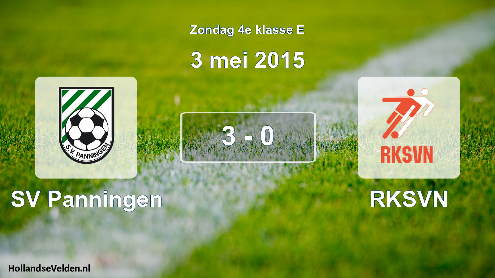Total number of matches played: SV Panningen - RKSVN 3 - 0 (3 May 2015)