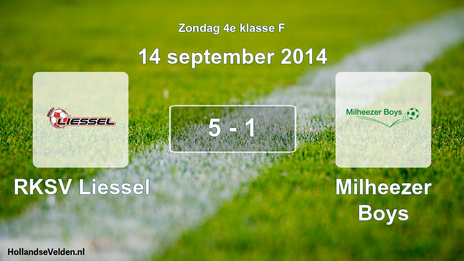 Total number of matches played: RKSV Liessel - Milheezer Boys 5 - 1 (14 September 2014)