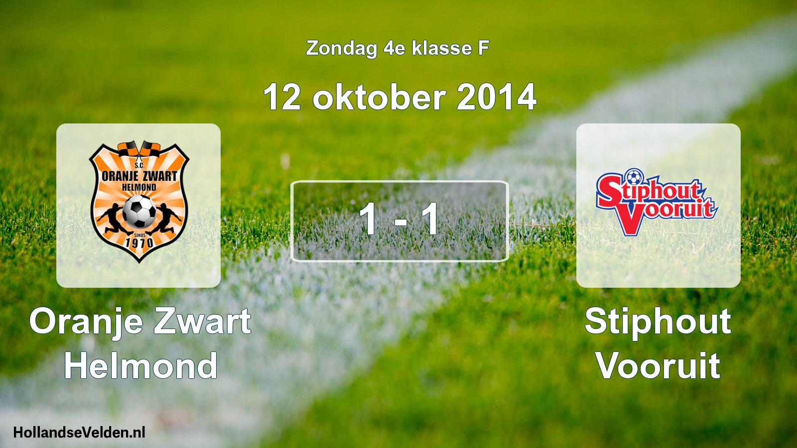 Total number of matches played: Oranje Zwart Helmond - Stiphout Vooruit 1 - 1 (12 October 2014)
