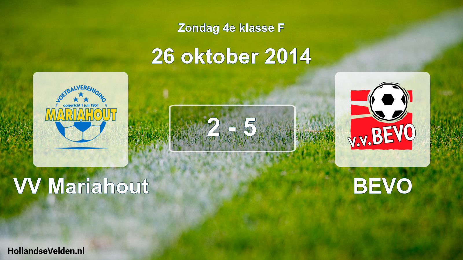 Total number of matches played: VV Mariahout - BEVO 2 - 5 (26 October 2014)