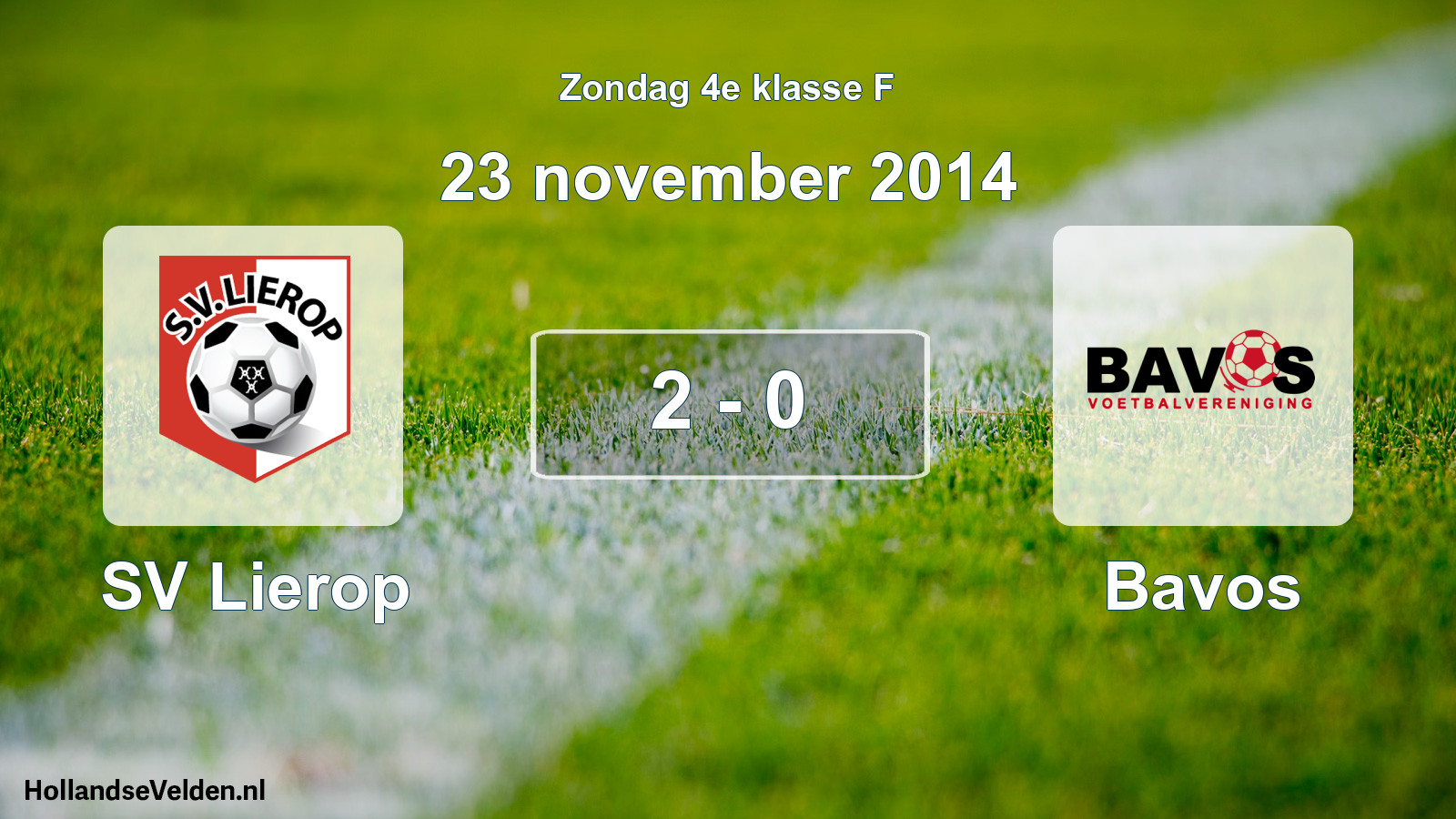 Total number of matches played: SV Lierop - Bavos 2 - 0 (23 November 2014)